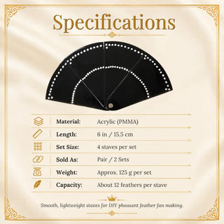 Specifications for Acrylic PMMA pheasant fan staves set of 4 with 6 inch length, 15.5 cm size, and pair set details