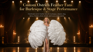 Custom Ostrich Feather Fans for Burlesque & Stage Performance